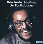 DUKE JORDAN Solo Piano - One For The Library album cover