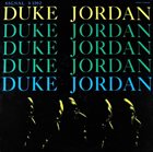 DUKE JORDAN Trio and Quintet (aka The Street Swingers aka Flight To Jordan) album cover