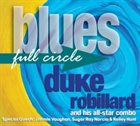 DUKE ROBILLARD Blues Full Circle album cover
