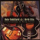DUKE ROBILLARD Duke Robillard And Herb Ellis ‎: Conversations In Swing Guitar album cover