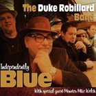 DUKE ROBILLARD Independently Blue album cover