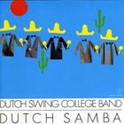 DUTCH SWING COLLEGE BAND Dutch Samba album cover