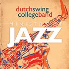 DUTCH SWING COLLEGE BAND Ministry of Jazz album cover
