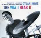 DYLAN HOWE The Way I Hear It album cover