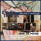 DYLAN TAYLOR One In Mind (limited pre-release) album cover