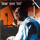 EARL HINES Fatha Plays Fats (aka The Incomparable Earl 