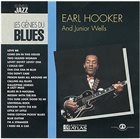 EARL HOOKER Earl Hooker And Junior Wells album cover