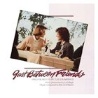 EARL KLUGH Just Between Friends - Original Motion Picture Soundtrack album cover