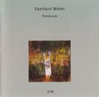 EBERHARD WEBER — Pendulum album cover