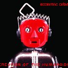 ECCENTRIC ORBIT Creation of the Humanoids album cover