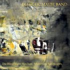 ECLECTIC MAYBE BAND The Blind Night Watchers' Mysterious Landscapes album cover