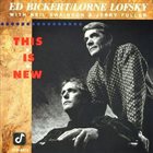 ED BICKERT Ed Bickert & Lorne Lofsky : This Is New album cover