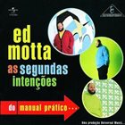 ED MOTTA As Segundas Intenções Do Manual Prático album cover
