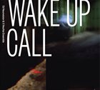 ED NEUMEISTER Ed Neumeister & His NeuHat Ensemble : Wake Up Call album cover