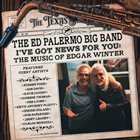 ED PALERMO I've Got News For You : The Music of Edgar Winter album cover
