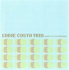 EDDIE COSTA Complete Recordings album cover