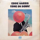 EDDIE HARRIS Come On Down! album cover
