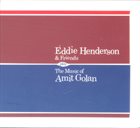 EDDIE HENDERSON Eddie Henderson & Friends : The Music of Amit Golan album cover