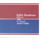 EDDIE HENDERSON Eddie Henderson & Friends : The Music of Amit Golan album cover