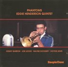 EDDIE HENDERSON Eddie Henderson Quintet ‎: Phantoms album cover