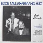 EDDIE MILLER Eddie Miller / Armand Hug ‎: Just Friends album cover