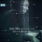 EDDIE MOORE Live at Record Bar 4​/​22​/​2013 album cover