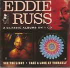 EDDIE RUSS See The Light / Take A Look At Yourself album cover