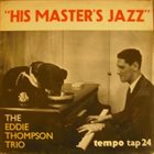 EDDIE THOMPSON His Master's Jazz album cover