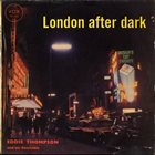 EDDIE THOMPSON London After Dark  (aka Midnight In London) album cover