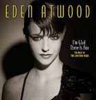 EDEN ATWOOD I'm Glad There Is You - The Best of the Concord Years album cover