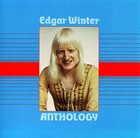 EDGAR WINTER Anthology album cover