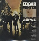 EDGAR WINTER Entrance / White Trash album cover