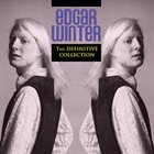 EDGAR WINTER The Definitive Collection album cover