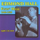 EDMOND HALL Flyin'High 1949-1959 album cover