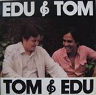 EDU LOBO Edu & Tom Tom & Edu album cover