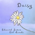 EDWARD SIMON Edward Simon - Art Lande : Daisy album cover