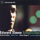 EDWARD SIMON Simplicitas album cover