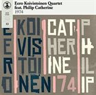 EERO KOIVISTOINEN Eero Koivistoinen Quartet feat. Philip Catherine : 1974 album cover