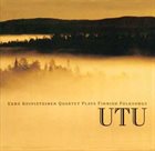 EERO KOIVISTOINEN Eero Koivistoinen Quartet Plays Finnish Folksongs - Utu album cover