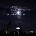 EERO KOIVISTOINEN Johanna Iivanainen & Eero Koivistoinen: Kaupungin Valot album cover