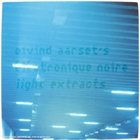 EIVIND AARSET — Light Extracts album cover
