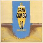 EL GRAN COMBO DE PUERTO RICO 30 Aniversario: Bailando Con El Mundo album cover