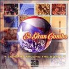 EL GRAN COMBO DE PUERTO RICO 35 Years Around the World album cover