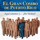 EL GRAN COMBO DE PUERTO RICO Aquí estamos y... ¡De Verdad! album cover
