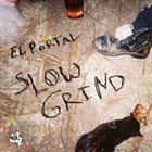 EL PORTAL Slow Grind album cover