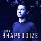 ELDAR DJANGIROV Rhapsodize album cover