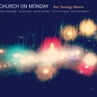 ELIAS HASLANGER Church on Monday : For Being There album cover