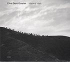 ELINA DUNI Elina Duni Quartet ‎: Matanë Malit album cover