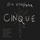 ELIO VILLAFRANCA Cinque album cover