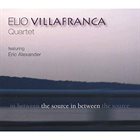 ELIO VILLAFRANCA The Source In Between album cover